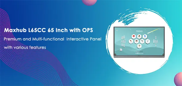 Maxhub L65CC 65 Inch With OPS